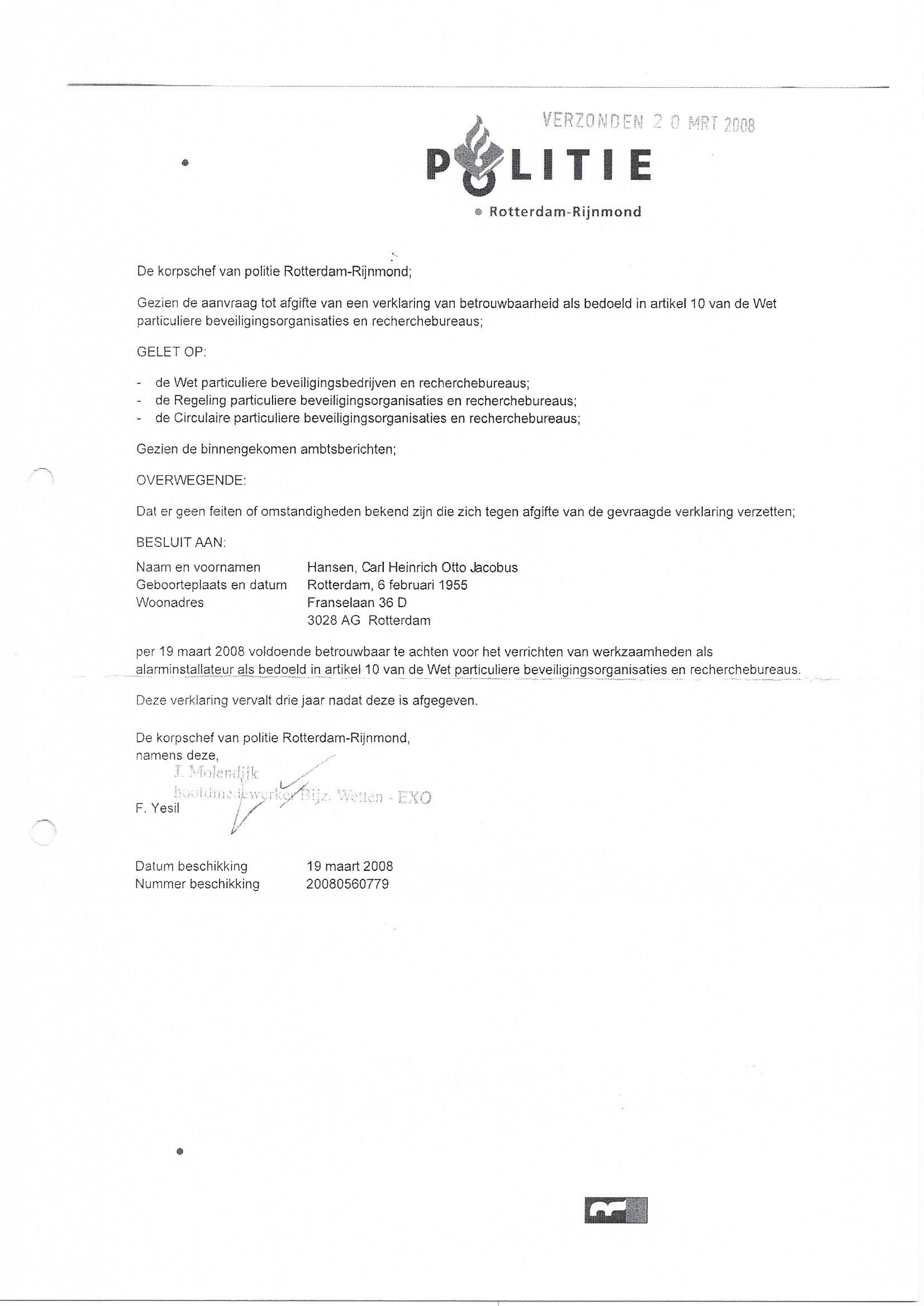 2008 - Politie - Rijnmond, Verklaring van goed gedrag